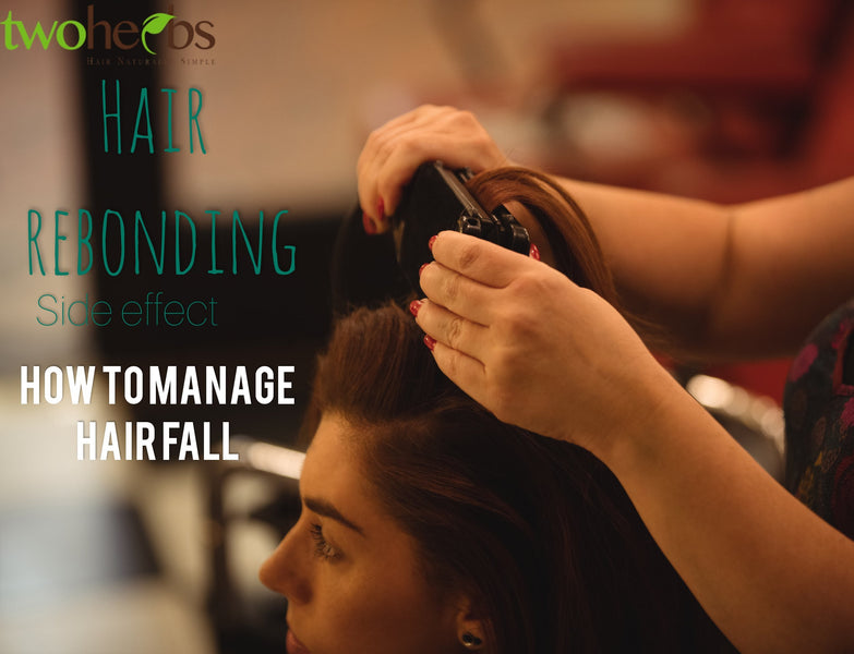 Hair Rebonding Side Effects : How To Manage Hair Fall