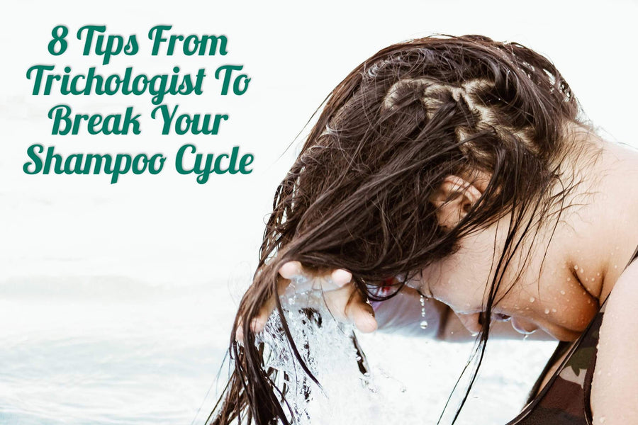 8 Tips From Trichologist To Break Your Shampoo cycle